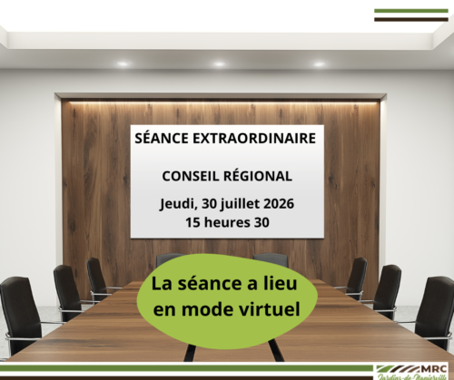 Séance extraordinaire du Conseil de la MRC